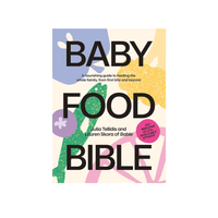 Baby food bible | Julia Tellidis & Lauren Skora | Baby Food Bible