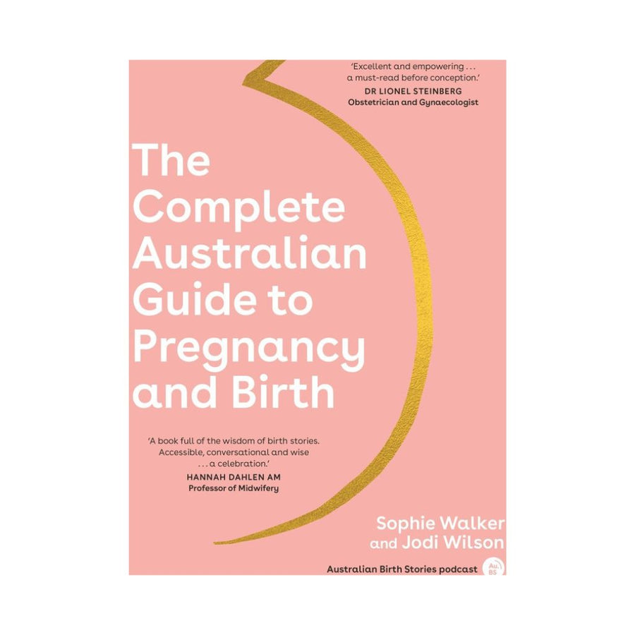 The Complete Australian Guide to Pregnancy and Birth by Sophie Walker and Jodi Wilson - [product_vendor}