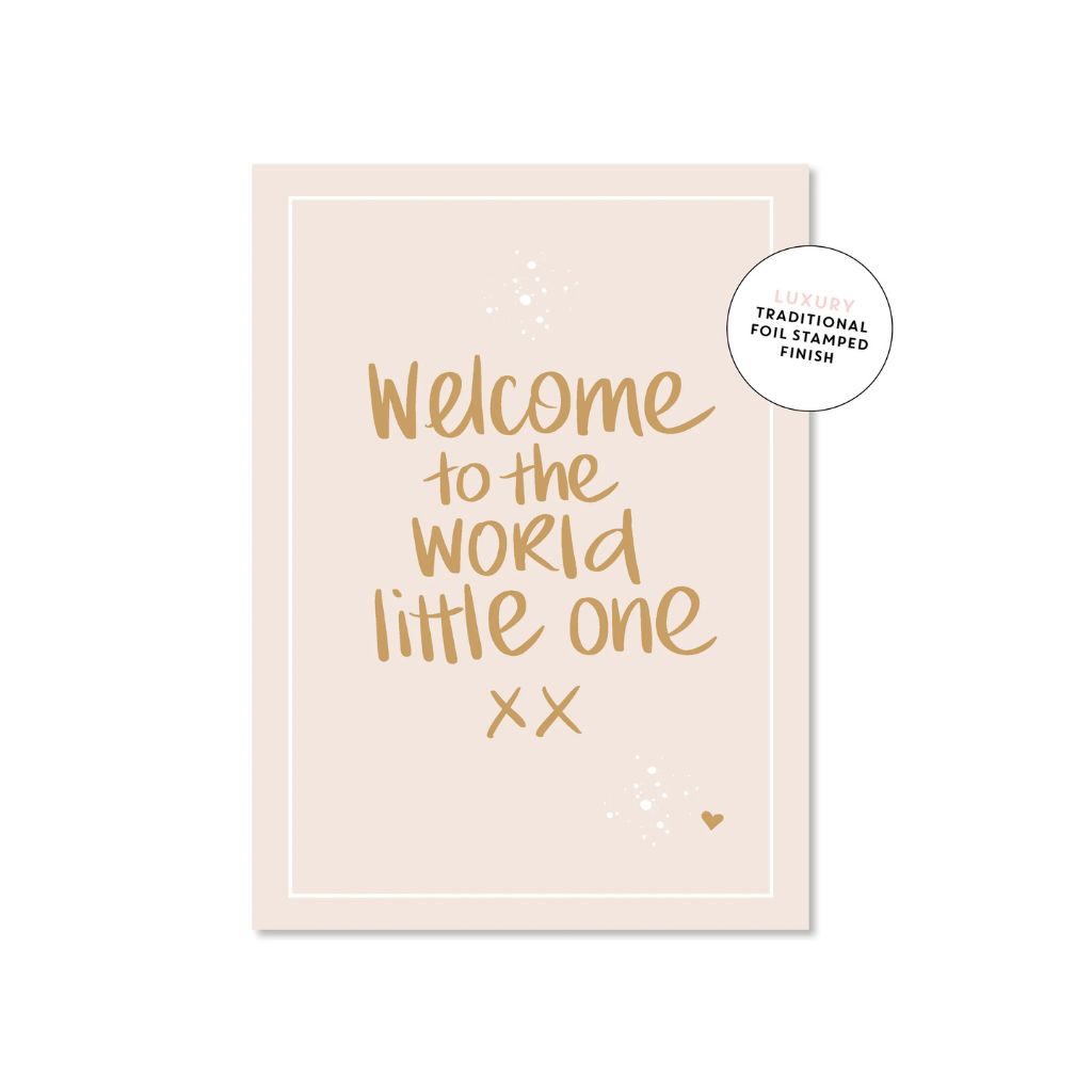 Welcome to the world little one | Card