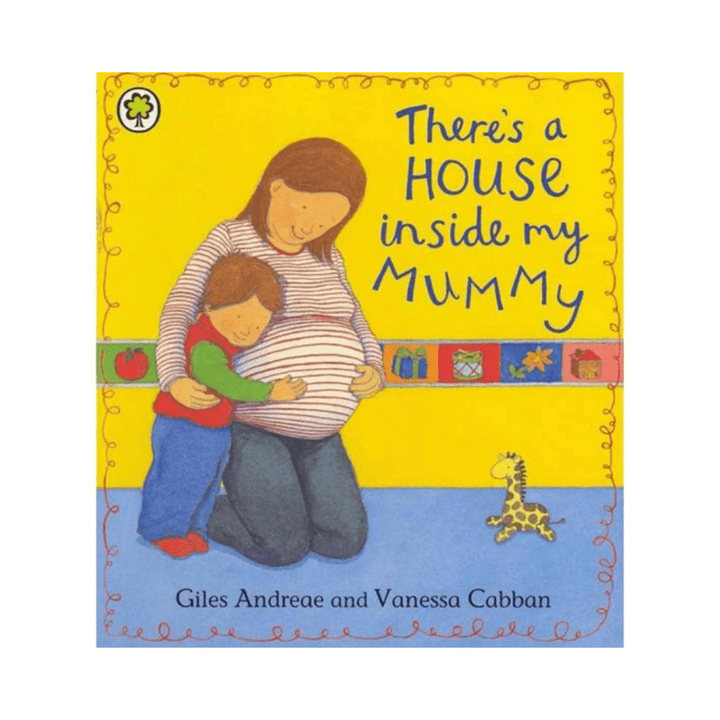 There's a house inside my Mummy by Vanessa Cabban & Giles Andreae - [product_vendor}