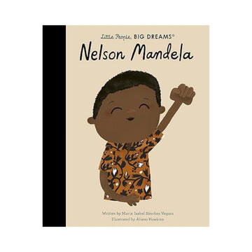 Little people, Big dreams - Nelson Mandela