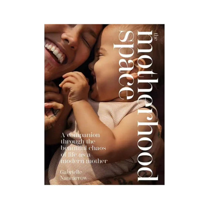 The motherhood space by Gabrielle Nancarrow | Harper Collins