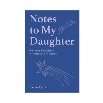 Notes to my Daughter