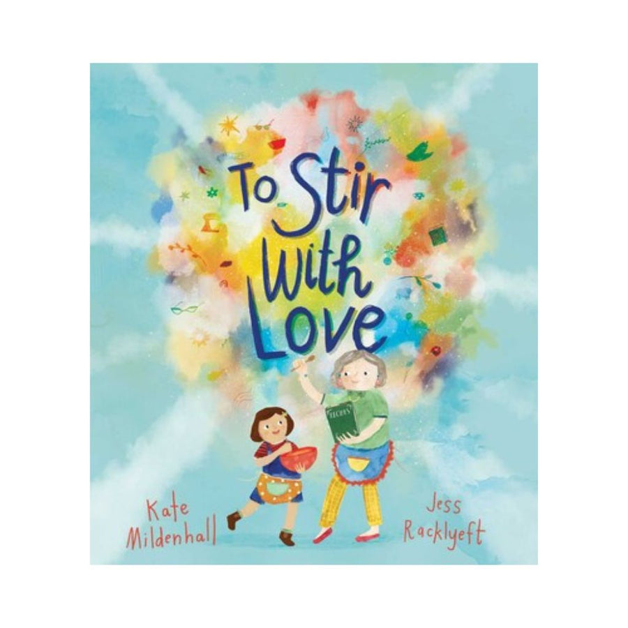 To stir with love | Kate Mildenhall